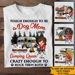 Camping Custom Shirt Camping Queen And Dog Mom Rock Them Both Personalized Gift Dog Mom - PERSONAL84