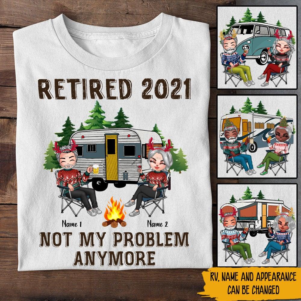 retired not my problem anymore shirt