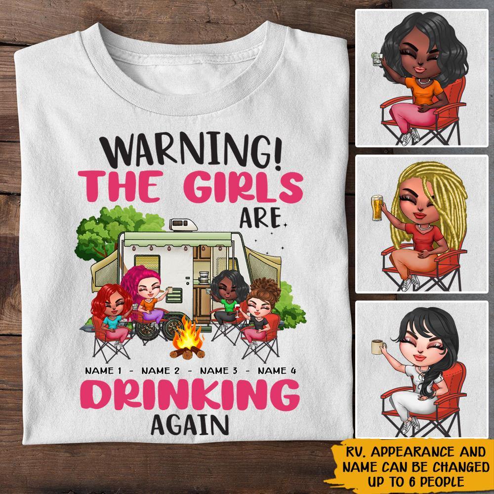 Camping Custom Shirt Warning The Girls Are Drinking Again Personalized Best Friend Gift - PERSONAL84