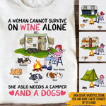 Camping Custom T Shirt A Woman Cannot Survive On Wine Alone Personalized Gift - PERSONAL84