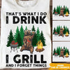 Camping Custom T Shirt I Drink I Grill And I Forget Things Personalized Gift - PERSONAL84