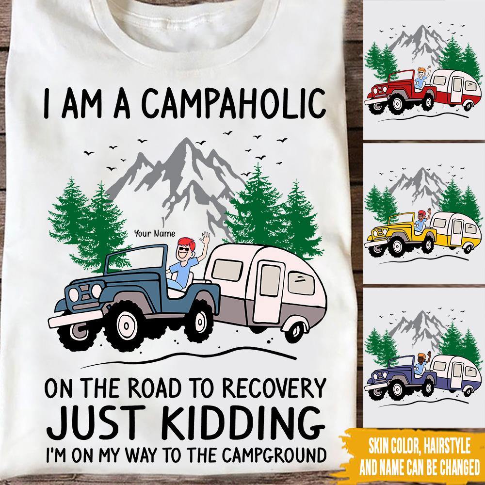 Camping Custom T Shirt I'm A Campaholic On My Way To The Campground Personalized Gift - PERSONAL84