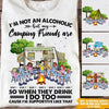 Camping Custom T Shirt I&#39;m Not An Alcoholic But My Camping Friends Are Personalized Gift - PERSONAL84