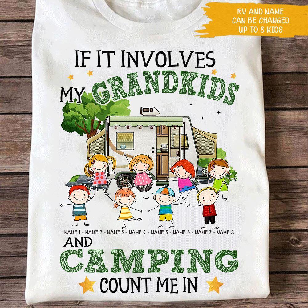 Camping Custom T Shirt If It Involves My Grandkids And Camping Count Me Grandma Grandpa Personalized Gift - PERSONAL84