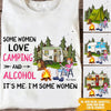 Camping Custom T Shirt Some Girls Love Camping And Alcohol Personalized Gift - PERSONAL84