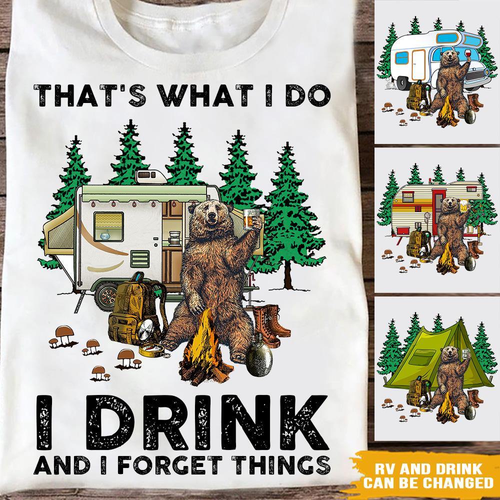 Camping Custom T Shirt That's What I Do I Drink And Forget Things Personalized Gift - PERSONAL84