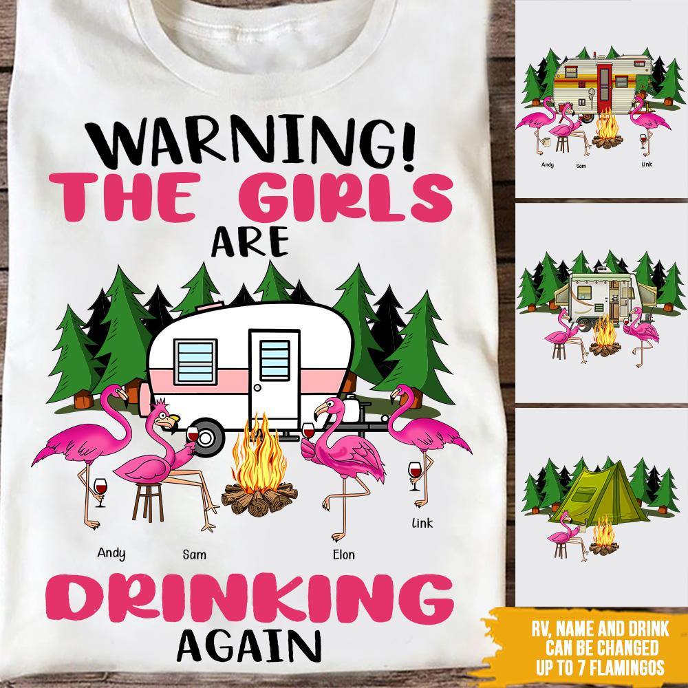 Camping Custom T Shirt Warning The Girls Are Drinking Again Personalized Gift - PERSONAL84