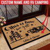 Camping Doormat Customized Name And RV This Is How We Roll - PERSONAL84