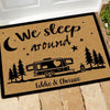 Camping Doormat Customized Name and RV We Sleep Around - PERSONAL84