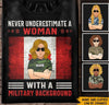 Canadian Female Veteran Custom Shirt Never Underestimate A Woman With A Military BackGround Personalized Gift - PERSONAL84