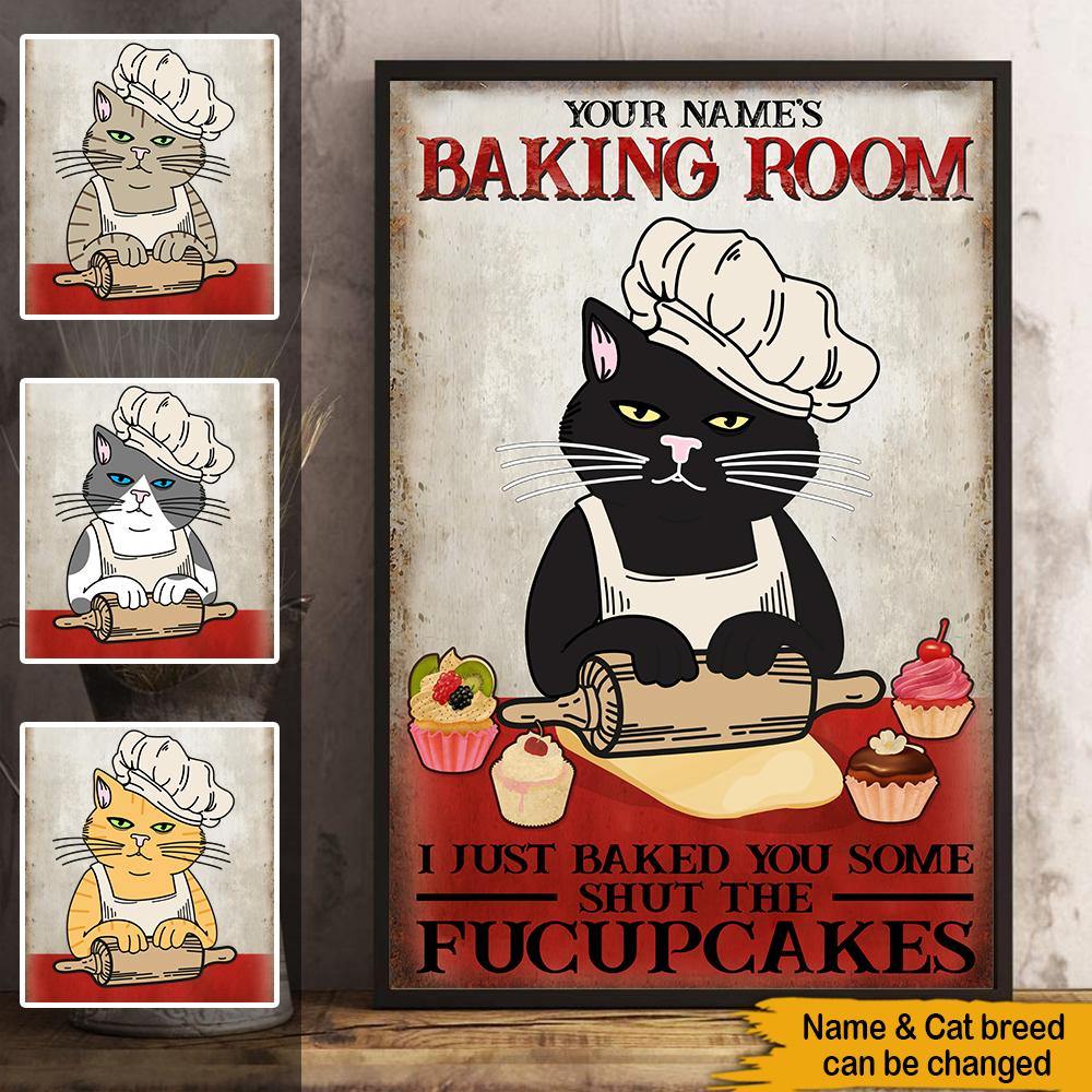 Cat Baking Custom Poster I Just Baked You Some Cupcakes Personalized Gift - PERSONAL84
