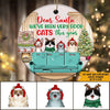 Cat Christmas Custom Ornament Dear Santa We&#39;ve Been Very Good Cat This Year Personalized Gift - PERSONAL84