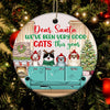 Cat Christmas Custom Ornament Dear Santa We&#39;ve Been Very Good Cat This Year Personalized Gift - PERSONAL84