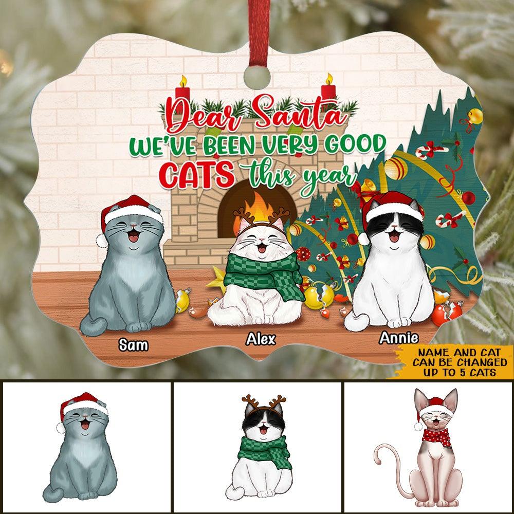 Cat Christmas Custom Ornament Dear Santa We've Been Very Good Cat This Year Personalized Gift - PERSONAL84