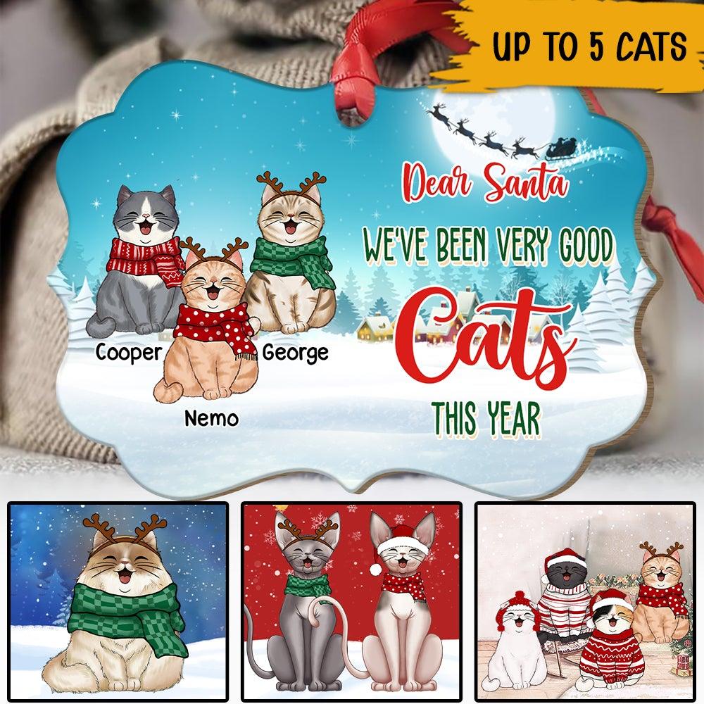 Cat Christmas Custom Ornament Dear Santa We've Been Very Good Cats This Year Personalized Gift For Cat Lovers - PERSONAL84