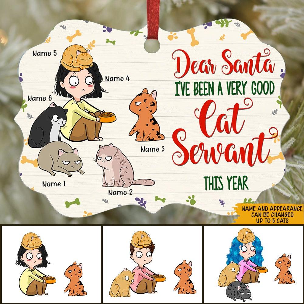 Cat Christmas Custom Ornament I've Been A Very Good Cat Servant This Year Funny Personalized Gift - PERSONAL84