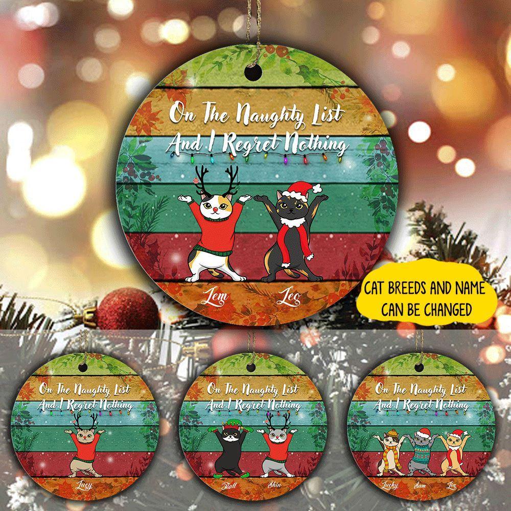 Cat Circle Ornament Personalized Funny Cats On The Naughty List I Regret Nothing - PERSONAL84