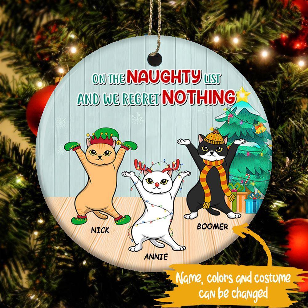 Cat Circle Ornament Personalized Name And Color On The Naughty List And Regret Nothing - PERSONAL84