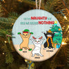 Cat Circle Ornament Personalized Name And Color On The Naughty List And Regret Nothing - PERSONAL84