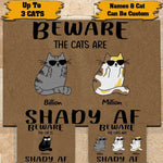 Cat Custom Doormat Beware The Cats Are Shady AF Personalized Gift - PERSONAL84