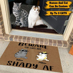 Cat Custom Doormat Beware The Cats Are Shady AF Personalized Gift - PERSONAL84