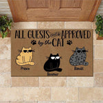 Cat Custom Doormat Name All Guests Must Be Approved By The Cat Personalized Doormat - PERSONAL84