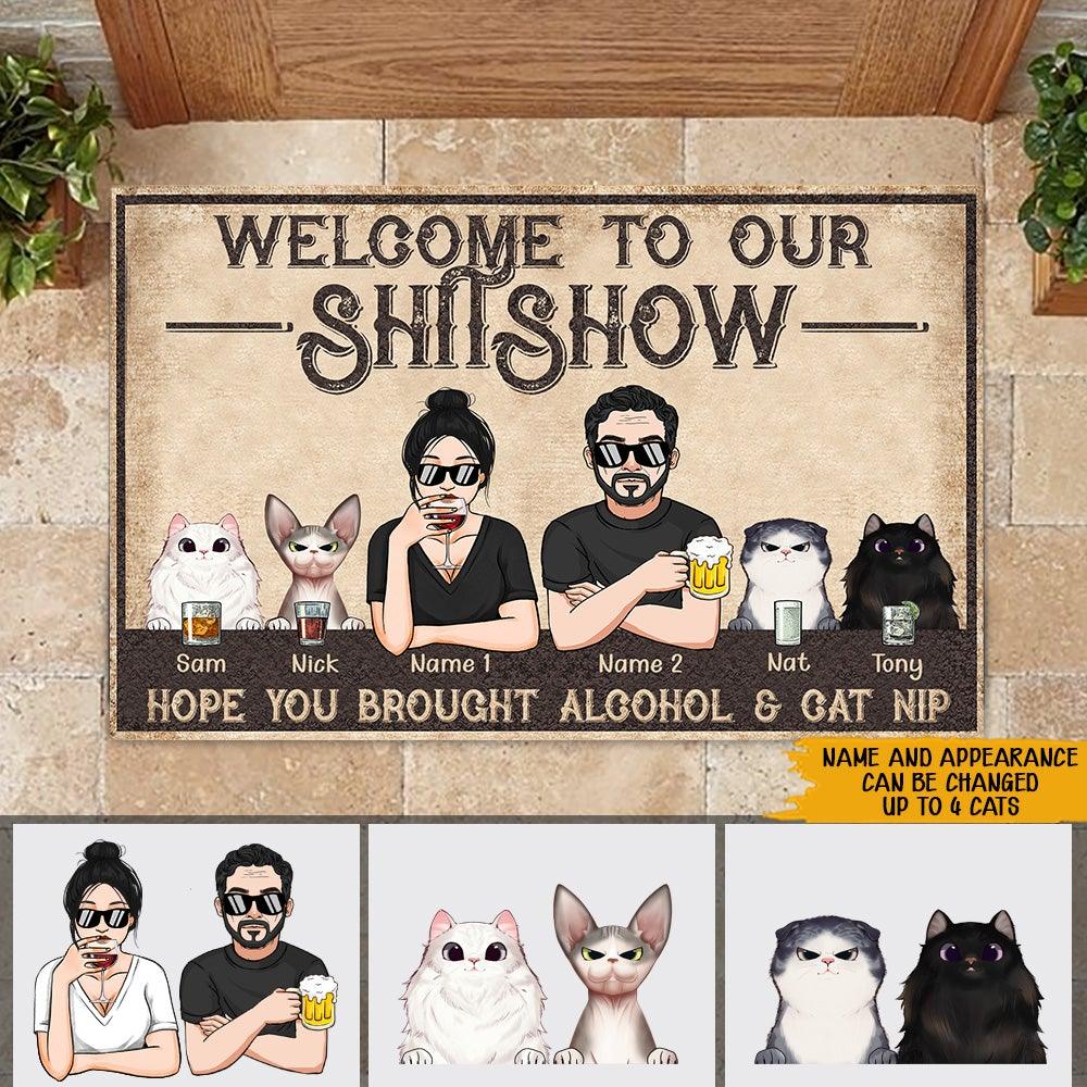 Cat Custom Doormat Welcome To Our Shitshow Hope You Brought Alcohol And Cat Treats Personalized Cat Lover Gift