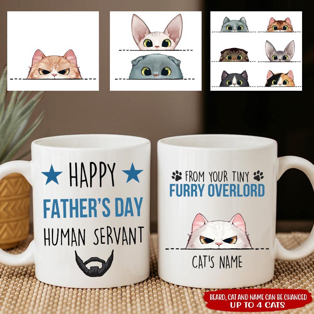 Cat Custom Mug Happy Father's Day From Your Tiny Furry Overlord Personalized Gift - PERSONAL84