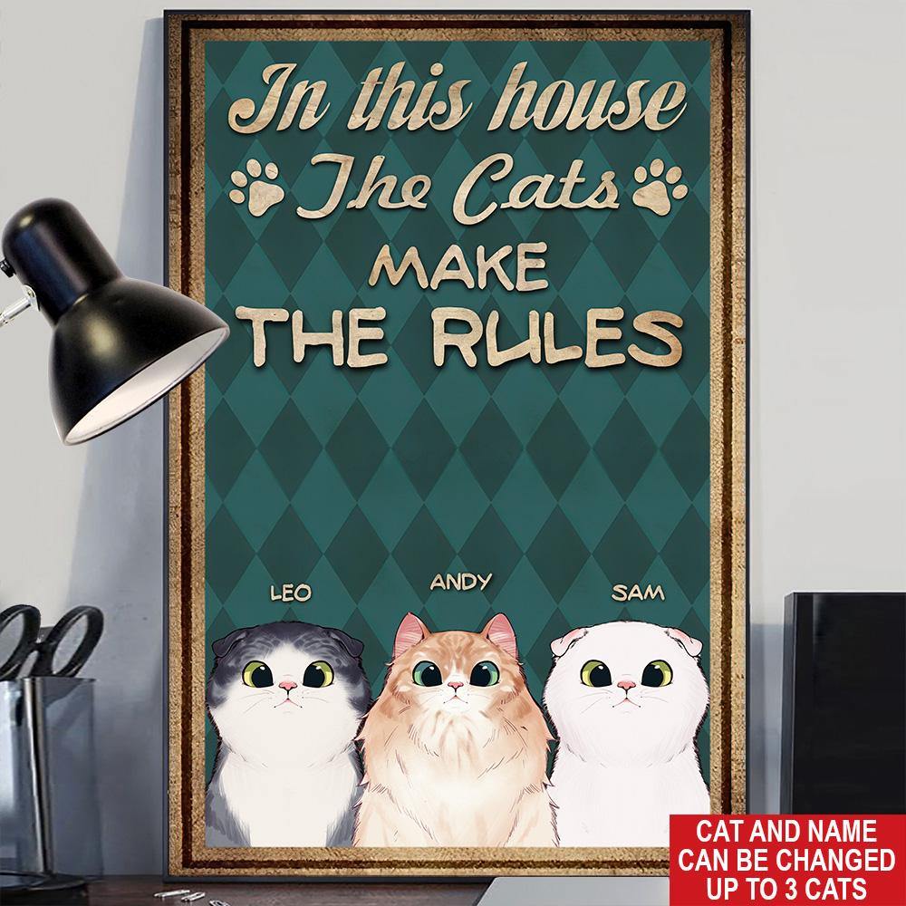 Cat Custom Poster In This House Cat Makes The Rules Personalized Gift - PERSONAL84