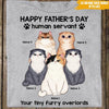 Cat Custom T Shirt Happy Father&#39;s Day Human Servant Your Tiny Furry Overlord Father&#39;s Day Personalized Gift - PERSONAL84
