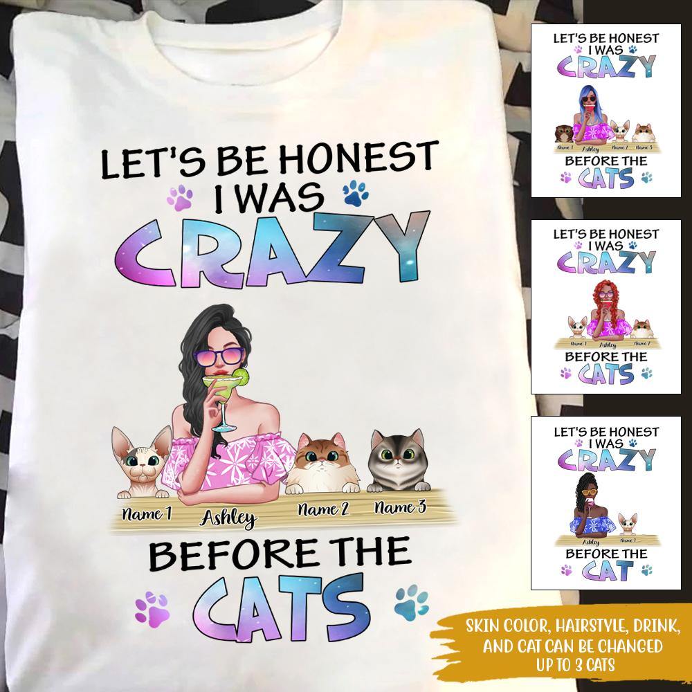 Cat Custom T Shirt I Was Crazy Before The Cat Personalized Gift - PERSONAL84