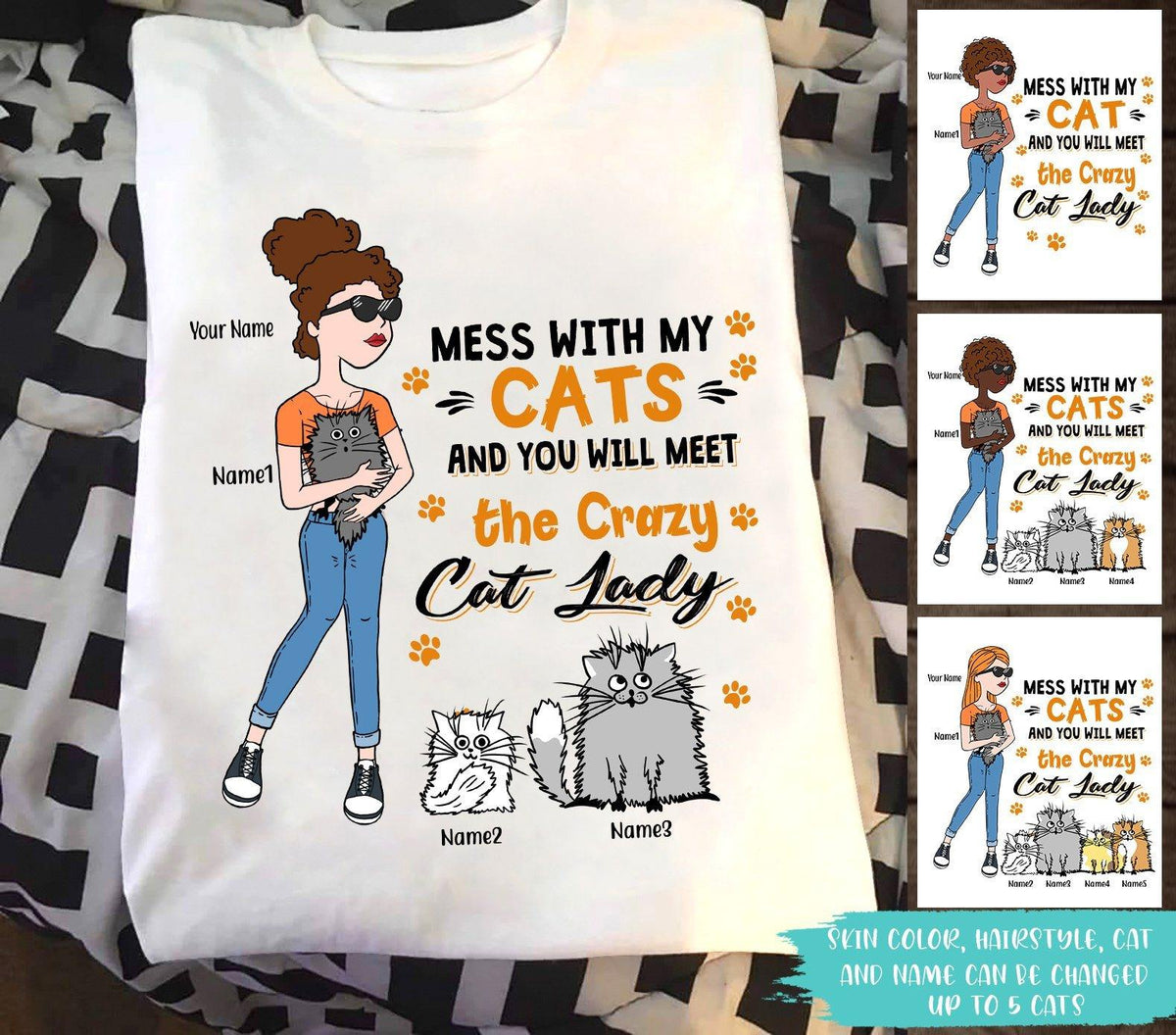 Cat Custom T Shirt Mess With My Cats And You Will Meet The Crazy Cat Lady Personalized Gift - PERSONAL84