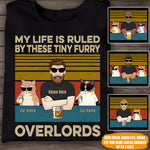 Cat Custom T Shirt My Life Is Ruled By a Tiny Furry Orverlord Personalized Gift - PERSONAL84