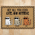 Cat Doormat Customized Name And Breed Hey All You Cool Cats And Kittens Gift For Cat Lovers - PERSONAL84