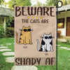 Cat Garden Flag Customized Names and Breeds Beware The Cats Are Shady AF - PERSONAL84