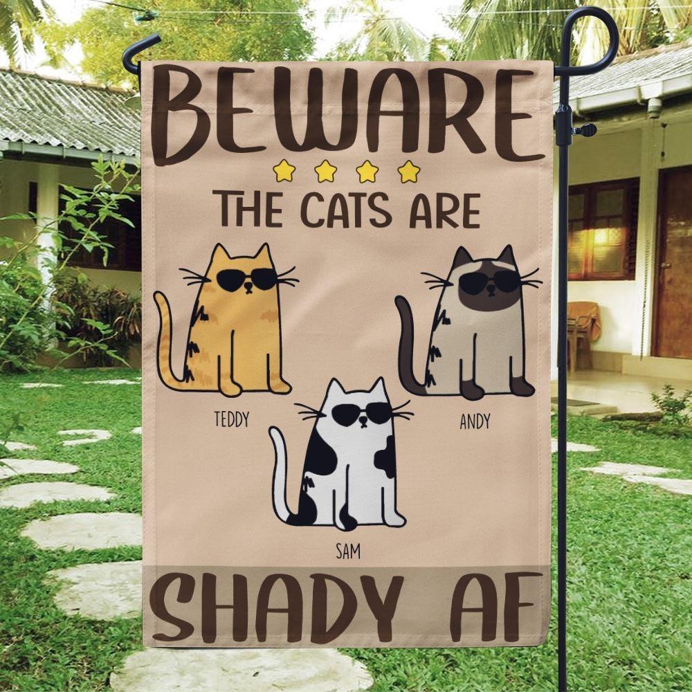 Cat Garden Flag Customized Names and Breeds Beware The Cats Are Shady AF - PERSONAL84