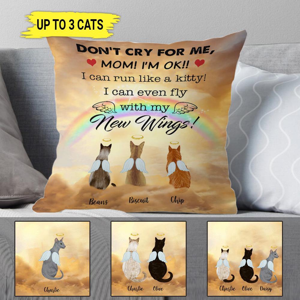 Cat Loss Memorial Custom Pillow Don't Cry For Me Mom Personalized Sympathy Gifts - PERSONAL84