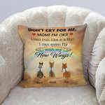 Cat Loss Memorial Custom Pillow Don't Cry For Me Mom Personalized Sympathy Gifts - PERSONAL84