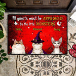 Cat Lovers Custom Doormat All Guests Must Be Approved By The Little Monsters Personalized Gift - PERSONAL84