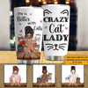 Cat Lovers Custom Tumbler Crazy Cat Lady Personalized Gift - PERSONAL84