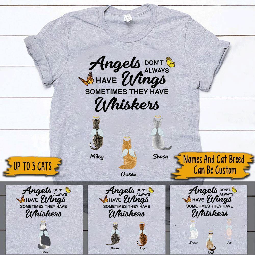 Cat Memorial Custom Shirt Angels Don't Always Have Wings Sometimes They Have Whiskers Personalized Gift - PERSONAL84