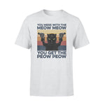 Cat Messed With The Meow Meow - Standard T-shirt - PERSONAL84