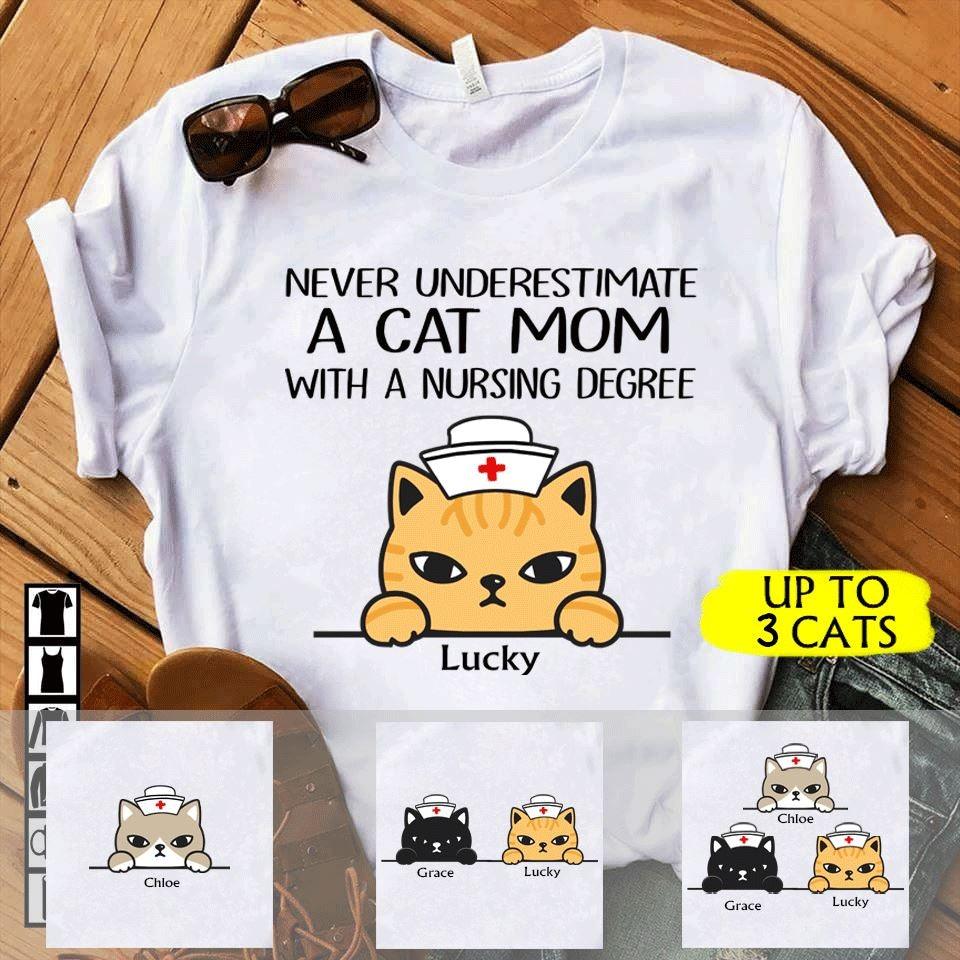 Cat Nurse Shirt Personalized Name And Breed Never Underestimate A Cat Mom - PERSONAL84