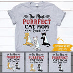 Cat Shirt Personalized Name And Breed The Most Purrfect Cat Mom - PERSONAL84