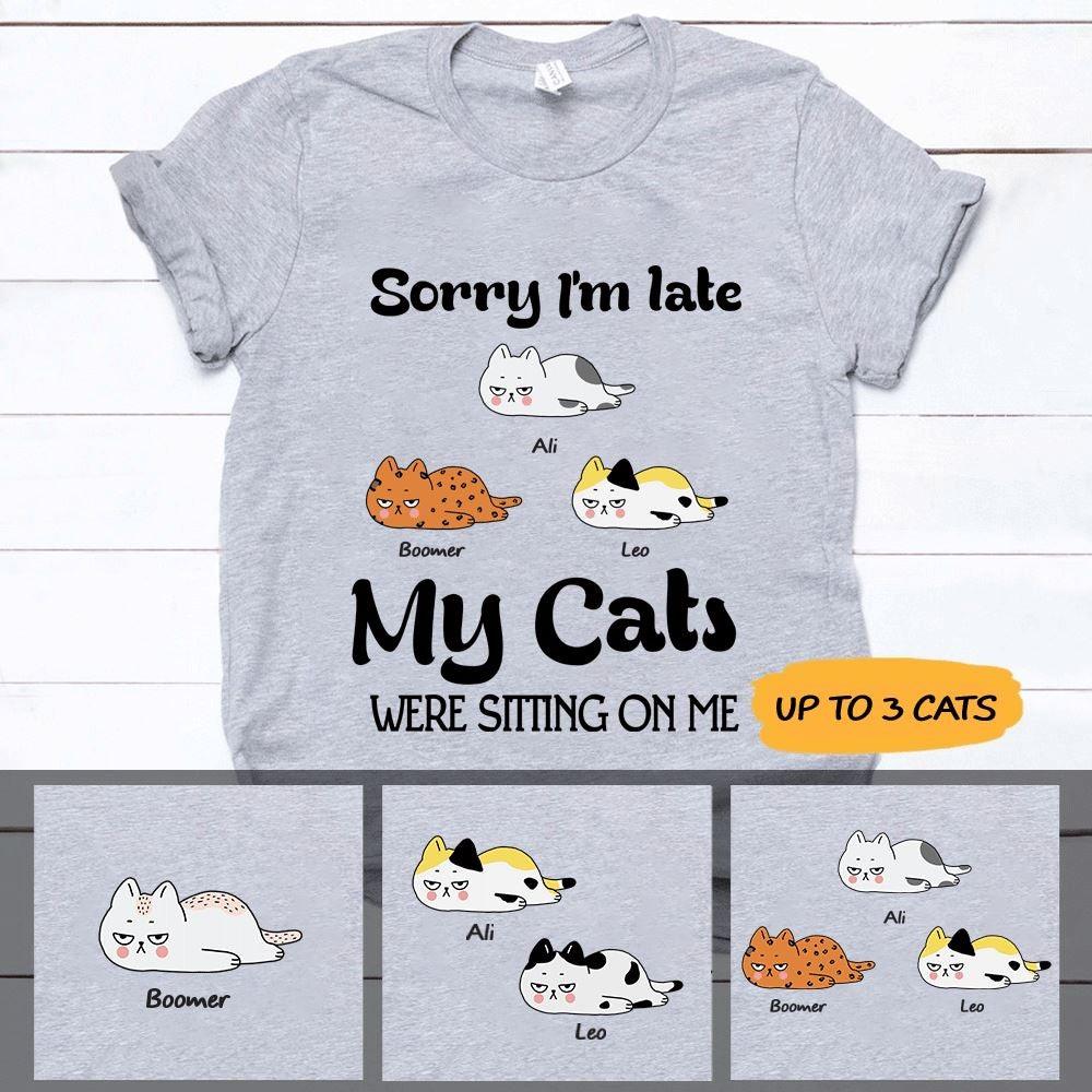 Cat Shirt Personalized Name And Color Sorry I'm Late - PERSONAL84