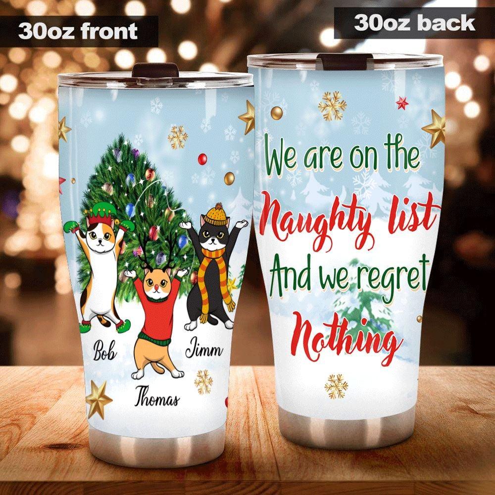 Cat Tumbler Customized Names and Breeds Cat We're On The Naughty List - PERSONAL84