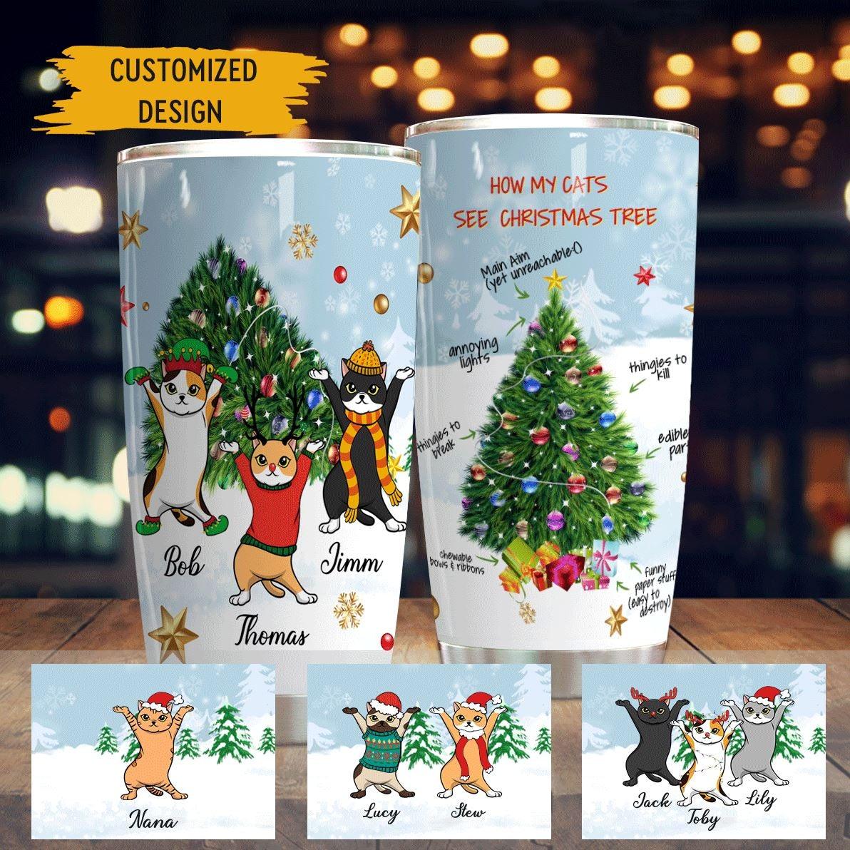 Cat Tumbler Customized Names and Breeds How My Cats See Christmas Tree - PERSONAL84