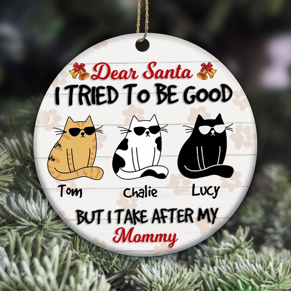 Cats Circle Ornament Personalized Name and Breed Dear Santa I Tried To Be Good - PERSONAL84