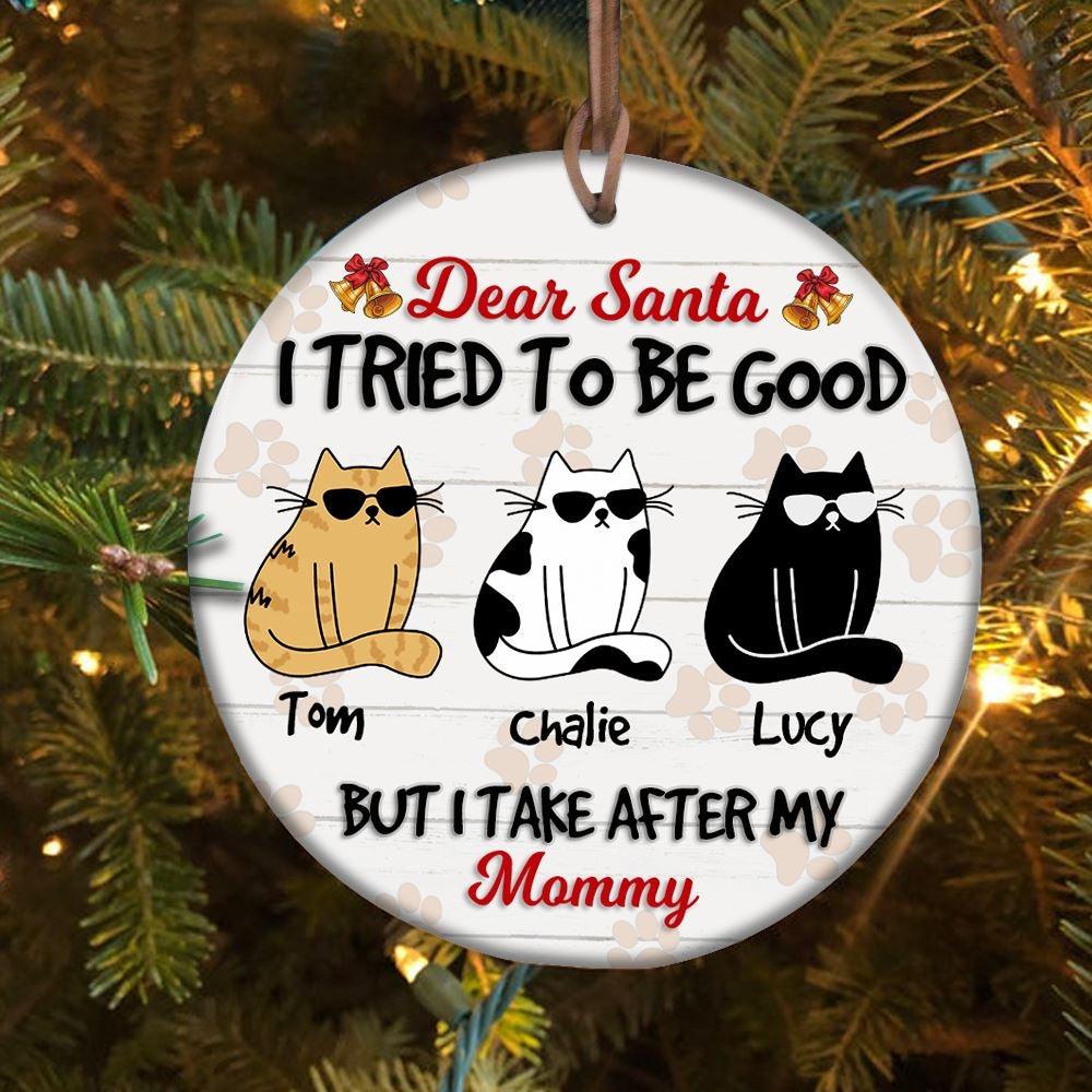 Cats Circle Ornament Personalized Name and Breed Dear Santa I Tried To Be Good - PERSONAL84