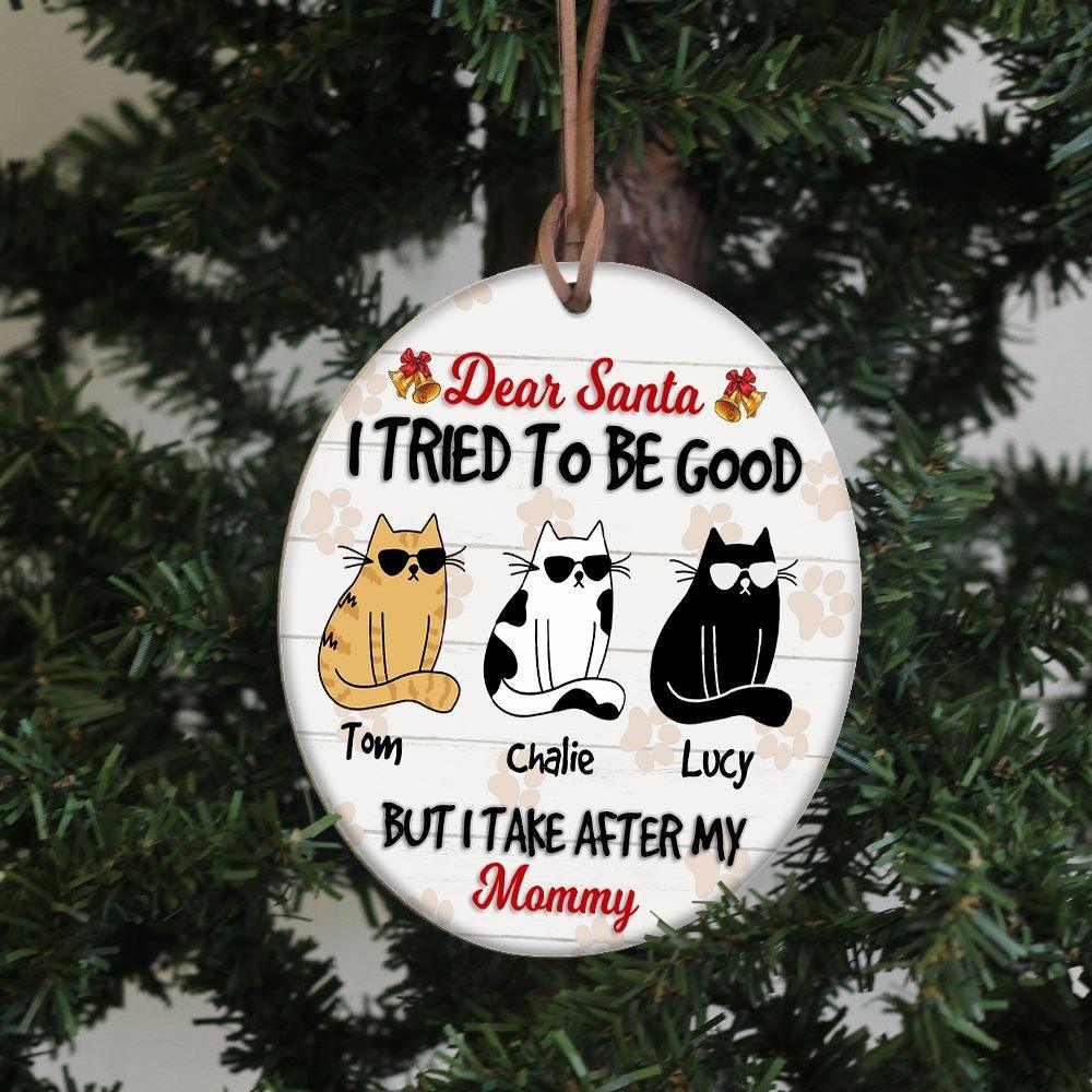 Cats Circle Ornament Personalized Name and Breed Dear Santa I Tried To Be Good - PERSONAL84